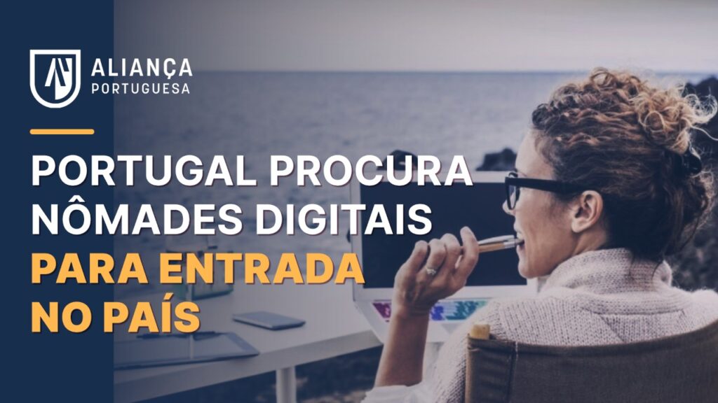 Portugal incentiva a vinda de Nômade Digital